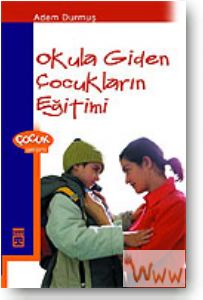 http://www.timas.com.tr/Icerik/Kitaplar/Sahaf/Aile/Cocuk-ve-Ergen-Egitimi/Okula-Giden-Cocuklarin-Egitimi.aspx